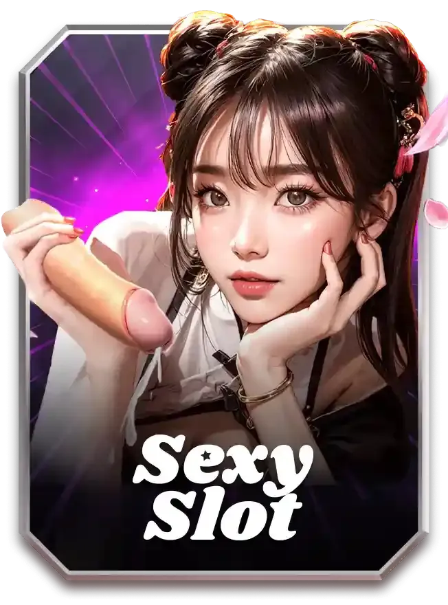 SEXY SLOT